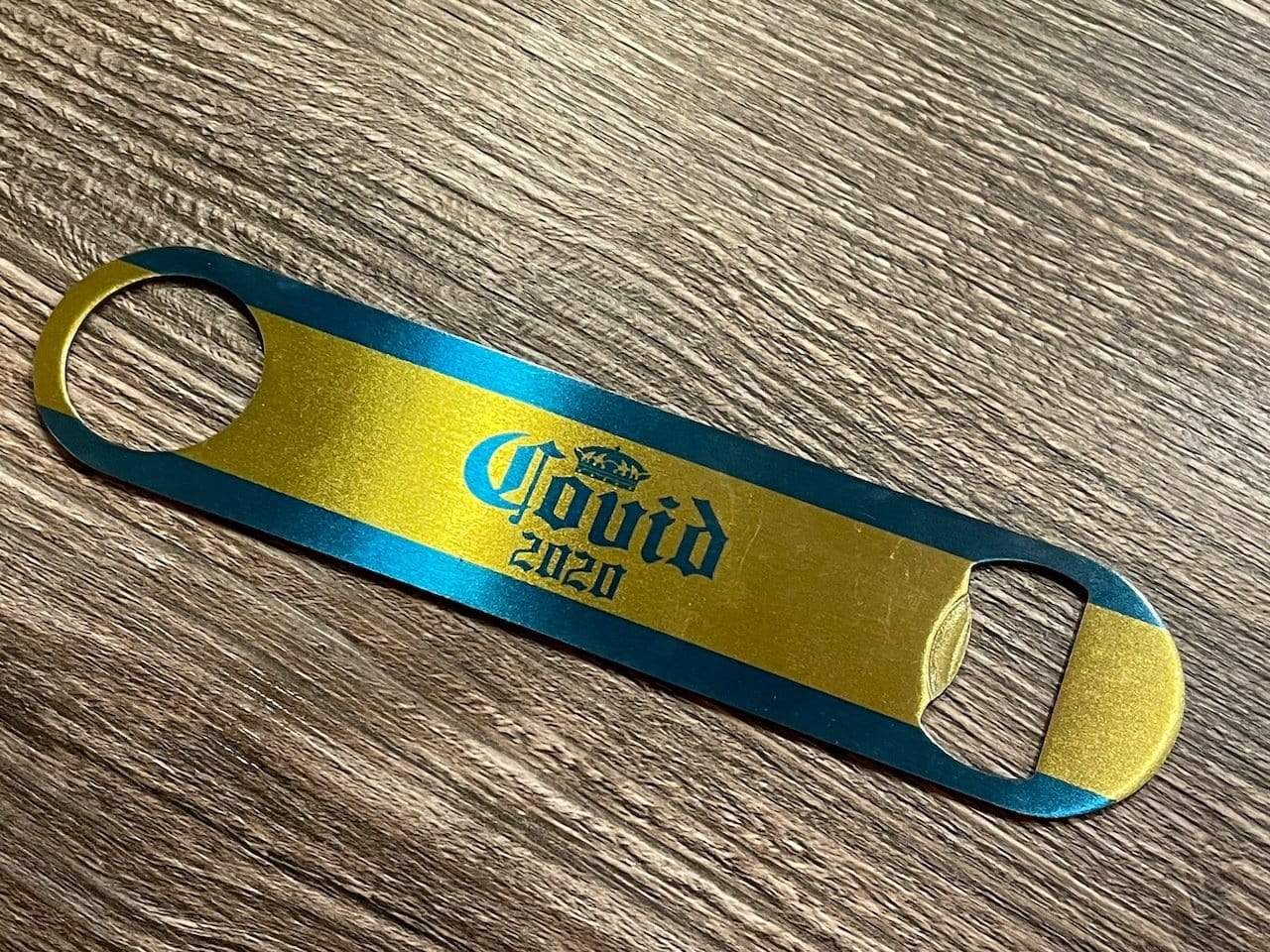 Covid 2020 Bottle Opener Raise the Bar Print and Design - Raise the Bar