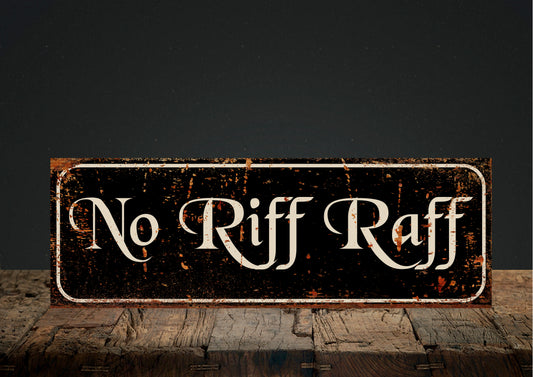 No Riff Raff bar sign,vintage signs, mancave, beer hut, garage bar